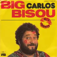 Carlos - Big Bisou