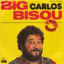 7inch Vinyl Single - Carlos - Big Bisou