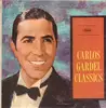 Double LP - Carlos Gardel - Carlos Gardel Classics - Gatefold