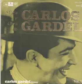 Carlos Gardel - Vida y Obra vol. 7