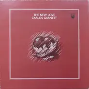 Carlos Garnett - The New Love