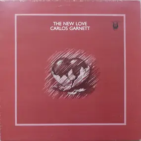 Carlos Garnett - The New Love