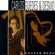 Carlos Guedes & Desvio - Churun Meru