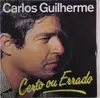 7inch Vinyl Single - Carlos Guilherme - Certo Ou Errado