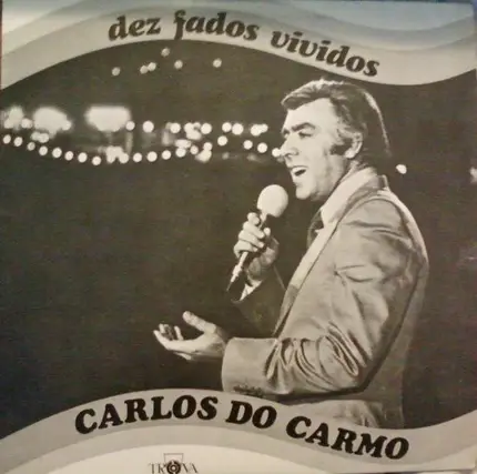 Carlos do Carmo - Dez Fados Vividos