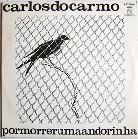 Carlos Do Carmo - Por Morrer Uma Andorinha