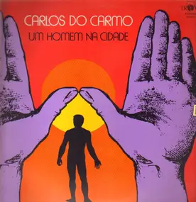 Carlos Do Carmo - Um Homem Na Cidade