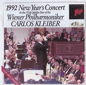 Carlos Kleiber - 1992 New Year's Concert In The 150th Jubilee Year Of The Wiener Philharmoniker