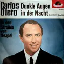 7inch Vinyl Single - Carlos Otero - Dunkle Augen In Der Nacht (Occhi Neri E Cielo Blu)