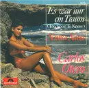 7inch Vinyl Single - Carlos Otero - Es War Nur Ein Traum - No cover