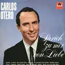 LP - Carlos Otero - Sprich Zu Mir Von Liebe