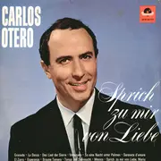 LP - Carlos Otero - Sprich Zu Mir Von Liebe