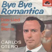 Carlos Otero - Bye Bye Romantica