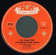 7inch Vinyl Single - Carlos Otero - Ein Heißer Kuß Und Tausend Kühle Tränen - Mono