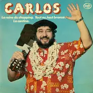 Carlos - La Reine Du Shopping. Tout Nu, Tout Bronzé. La Cantine