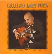 Carlos Montoya - Vol. 2 Flamenco Fury