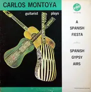 Carlos Montoya - A Spanish Fiesta / Spanish Gypsy Airs