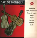 LP - Carlos Montoya - Carlos Montoya Plays Malaguena, 2 Sets Of Variaciones, Toque De Lavarte, Bolero, Alegria, Farruca, Zambrilla, Chufla