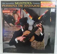 Carlos Montoya Presents Porrina De Badajoz - The Incredible Montoya Presents Porrina De Badajoz