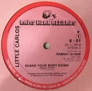 12inch Vinyl Single - Carlos Morgan / Jackson Jones - Shake Your Body Down / I Feel Good Put Your Pants On