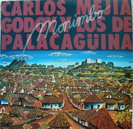 Carlos Mejía Godoy Y Los De Palacagüina - Monimbo