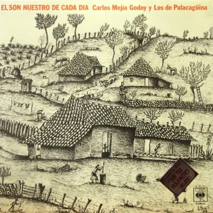 Carlos Mejía Godoy Y Los De Palacagüina - El Son Nuestro De Cada Dia