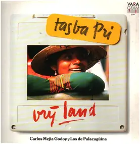 Carlos Mejía Godoy y Los De Palacagüina - Tasba Pri = Vrij Land