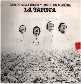 Carlos Mejia Y Los De Palacagüina - La Tapisca