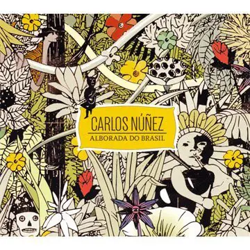 Carlos Núñez - Alborada do Brasil