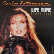 12inch Vinyl Single - Carlos Sottomayor - Life Time
