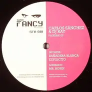 Carlos Sánchez & DJ Ray - Flexible EP