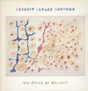 Devadip Carlos Santana - The Swing of Delight