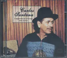 Santana - 2 Supernatural Evenings With Carlos