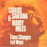 Carlos Santana & Buddy Miles - Them Changes