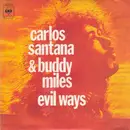 7inch Vinyl Single - Carlos Santana & Buddy Miles - Evil Ways