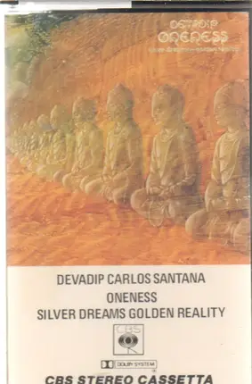 Carlos Santana - Oneness, Silver Dreams - Golden Reality