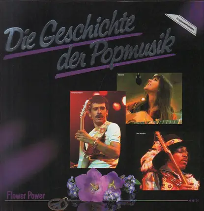 Carlos Santana, Melanie, Jimi Hendrix - Die Geschichte Der Popmusik - Flower Power