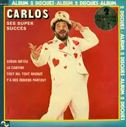 Carlos - Ses Super Succès