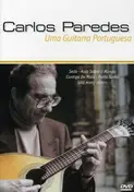 Carlos Paredes - Uma Guitarra Portuguesa