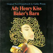 Carlos Peron - Ady Henry Kiss - Baker's Barn (Original Novel Soundtrack)