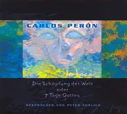Carlos Peron - Schopfung Der Welt -Digi-