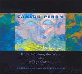 Carlos Peron - Schopfung Der Welt -Digi-