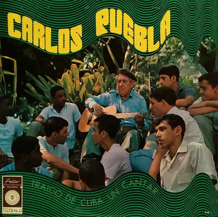 Carlos Puebla - Traigo De Cuba Un Cantar