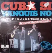 Carlos Puebla Y Los Tradicionales - Cuba Sí Yanquis No