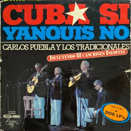 Carlos Puebla Y Los Tradicionales - Cuba Sí Yanquis No