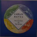 CD - Carlos Reyes - The Children Of The World