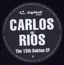 12inch Vinyl Single - Carlos Rios - The 13th Baktun EP