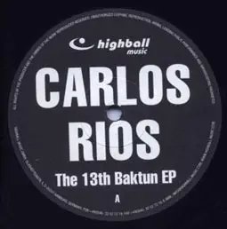 Carlos Rios - The 13th Baktun EP
