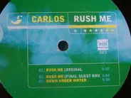 Carlos - Rush Me