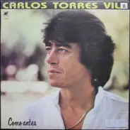 Carlos Torres Vila - Como Antes